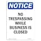 Signmission OSHA Notice Sign, 7" Height, No Trespassing While Business Is Closed Sign, Portrait OS-NS-D-57-V-15004 - alternate 1